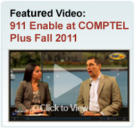 911 Enable Interview at COMPTEL Plus Fall 2011