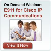 E911 for Cisco IP Communications Webinar